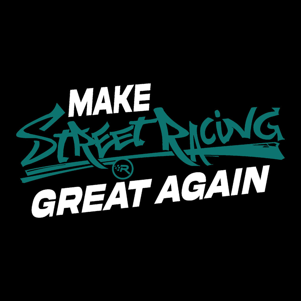Make Street Racing Great Again Banner
