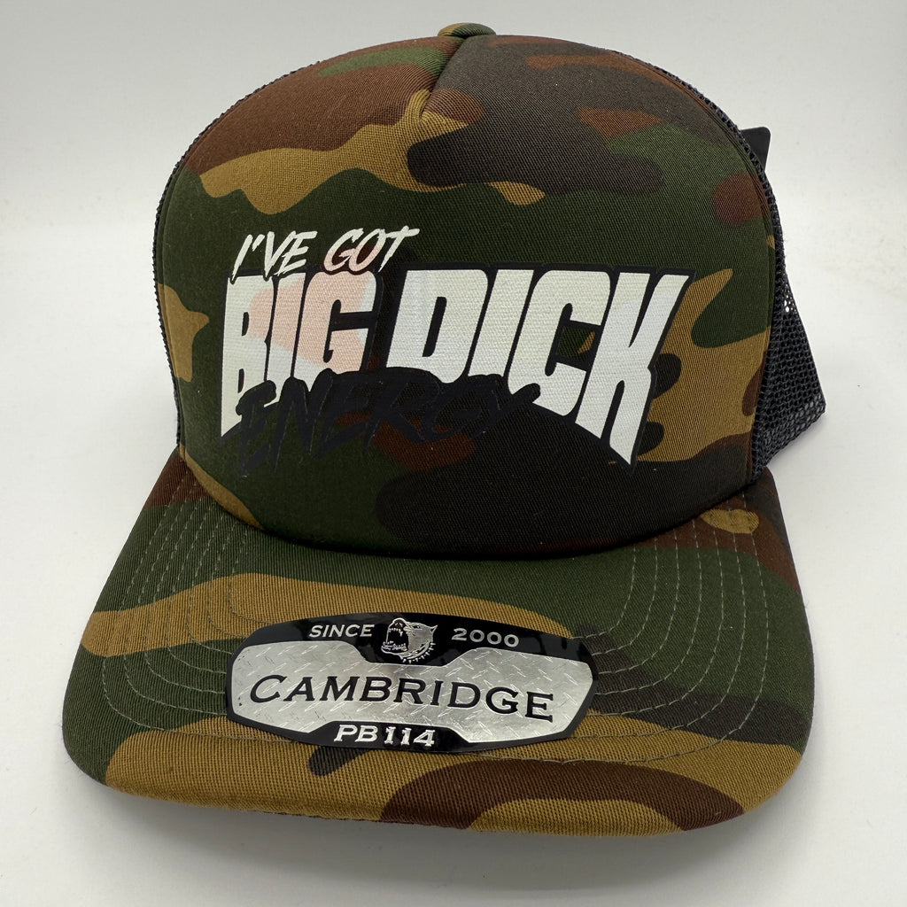 I've Got Big Dick Energy – Foam Trucker Cap