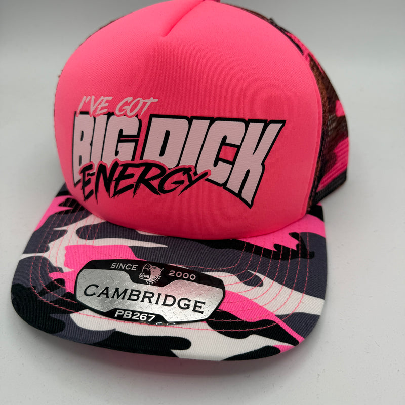I've Got Big Dick Energy – Foam Trucker Cap