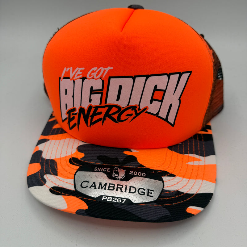 I've Got Big Dick Energy – Foam Trucker Cap