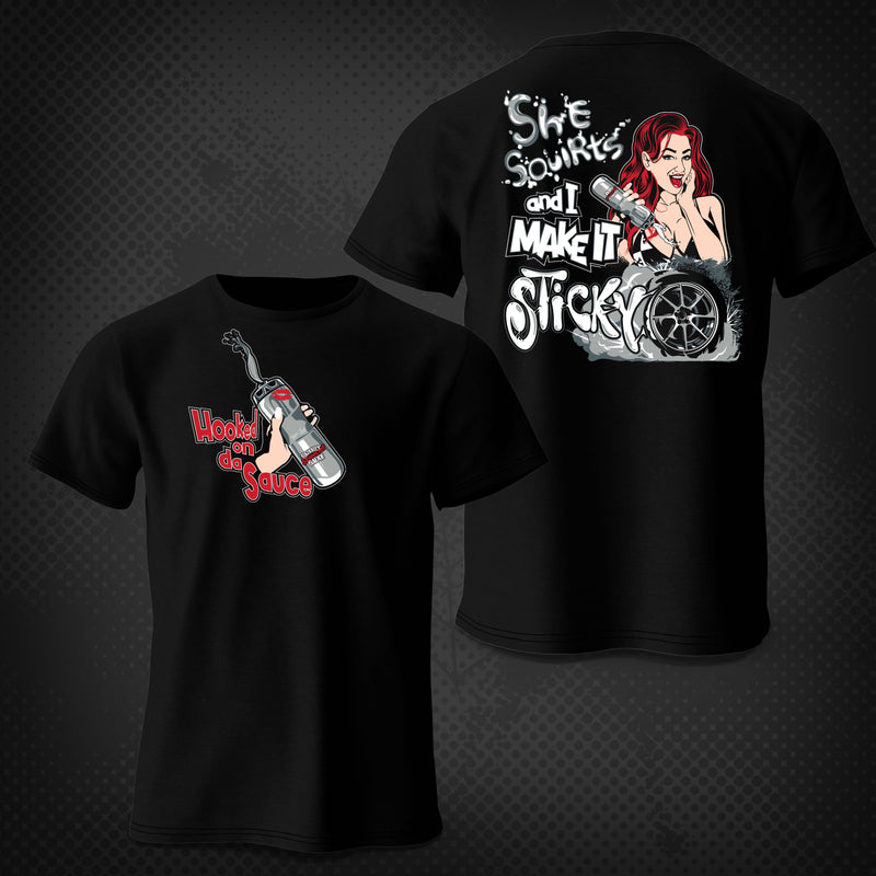 She Squirts & I Make It Sticky T-Shirt