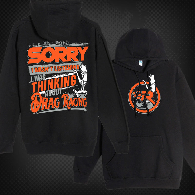 Sorry I Wasn't Listening Hoodie