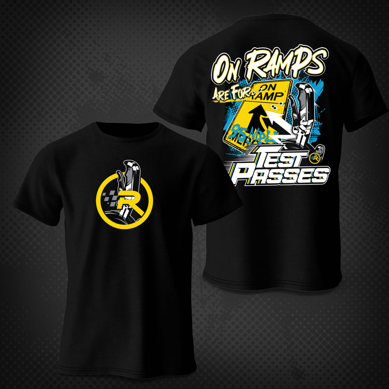 On Ramps are for Test Passes T-Shirt