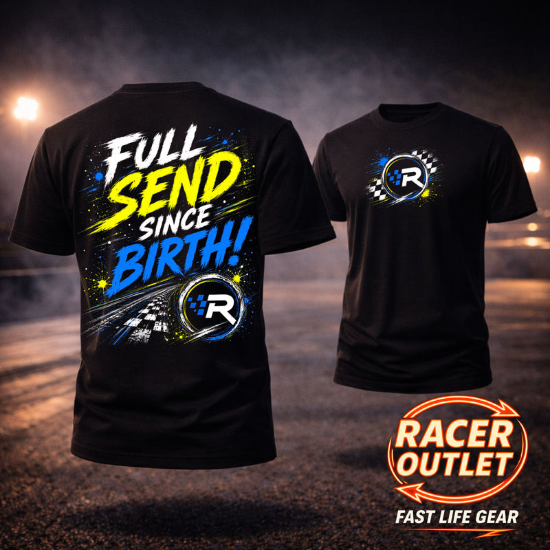 Full Send Since Birth racing tee with blue and yellow back graphic and Racer Outlet front logo