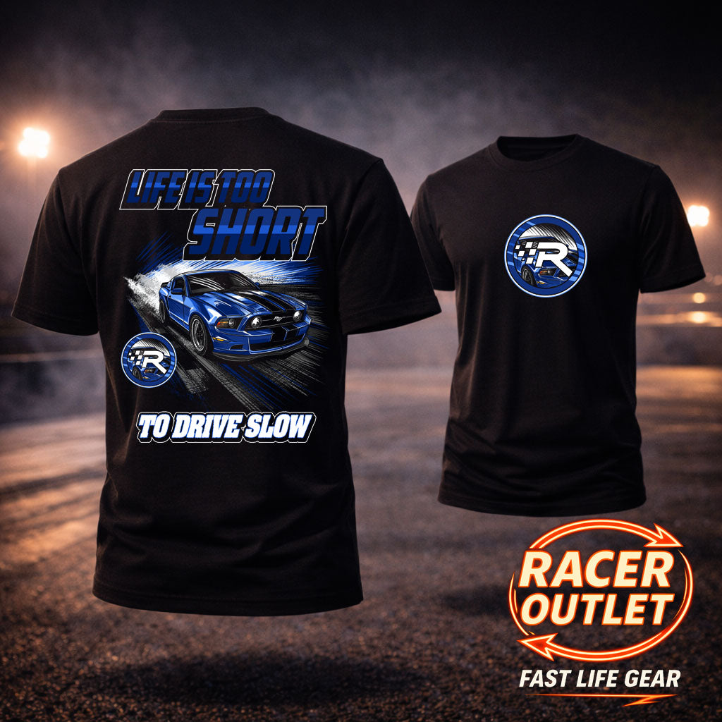Life Is Too Short™ Tee | Fast Life Gear