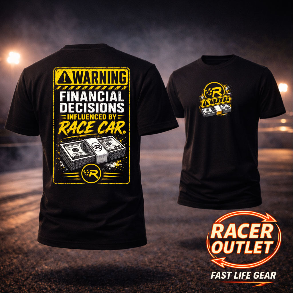 Warning Financial Decisions Influenced by Race Car racing T shirt