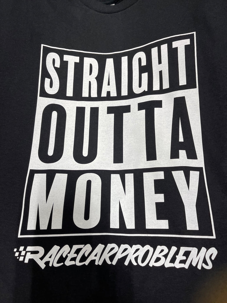 Straight Outta Money Shirt