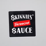 Skinnies Skreecret Sauce Sticker